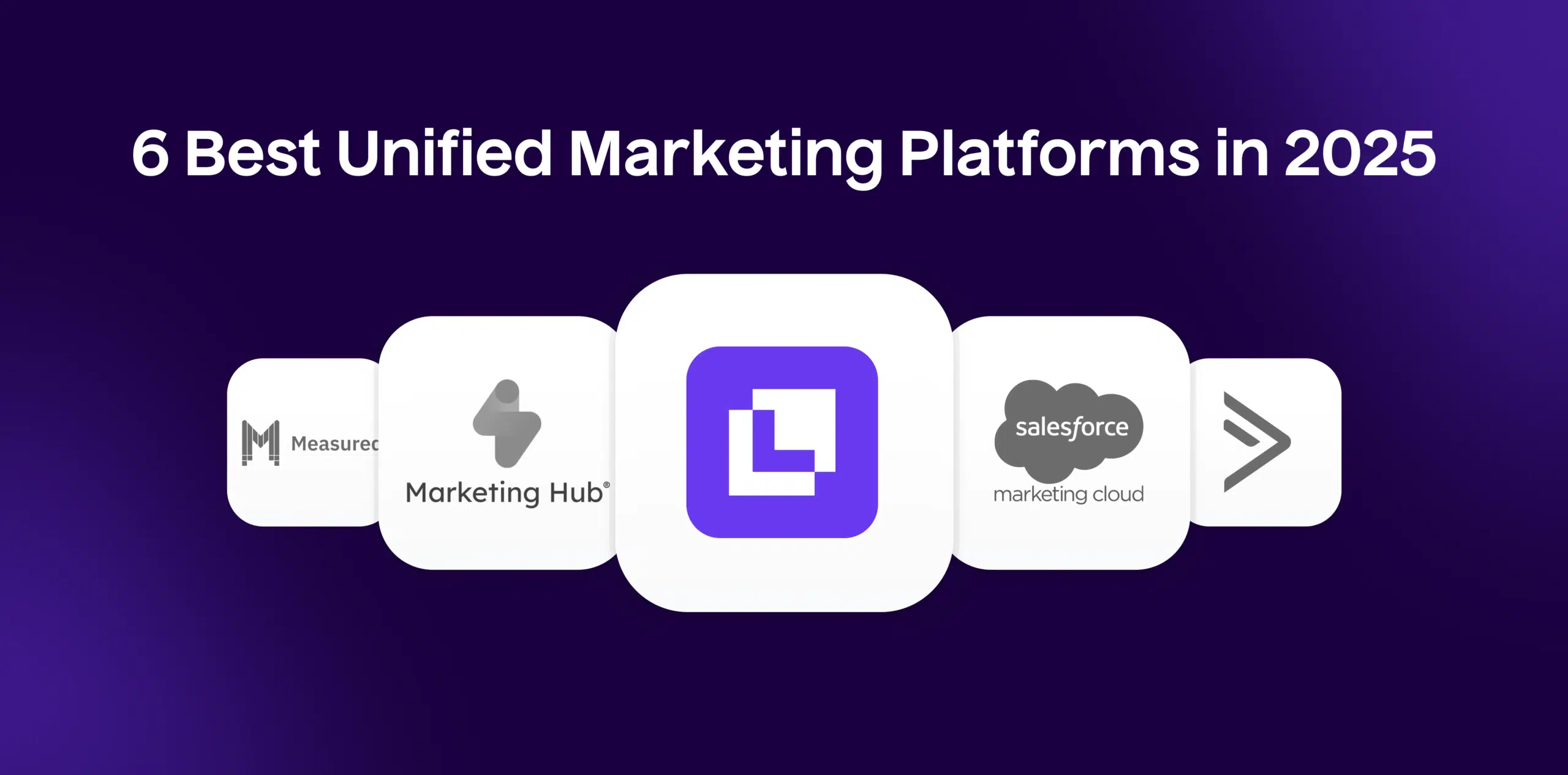 5 best unified marketing platforms in 2025