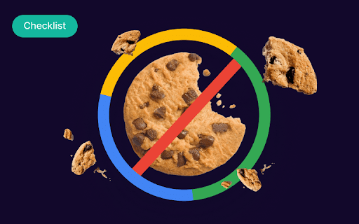 Checklist for Agencies Mastering Third-party Cookie-less Future