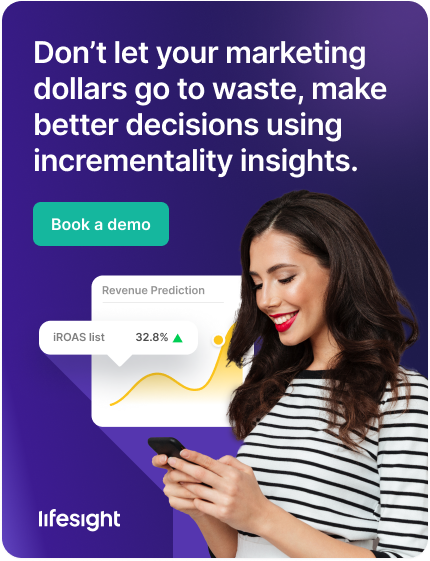 Don’t let your marketing dollars go to waste, make better decisions using incrementality insights