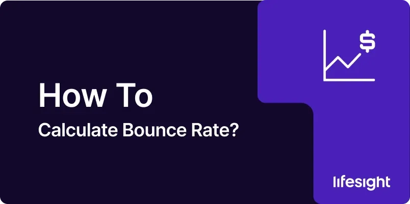 How to Calculate Bounce Rate 1x b5c9e32700 - Lifesight