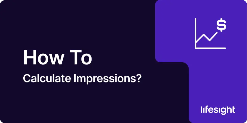 How to Calculate Impressions db9e167942 - Lifesight