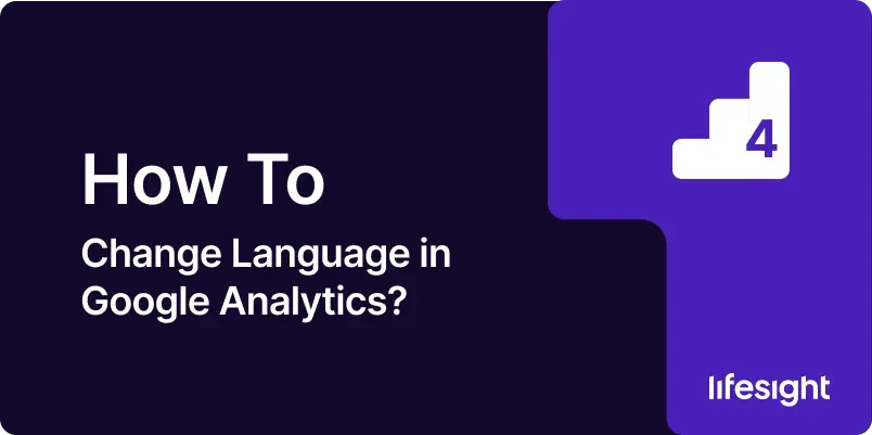 How to Change Language in Google Analytics 71d619bdf3 - Lifesight