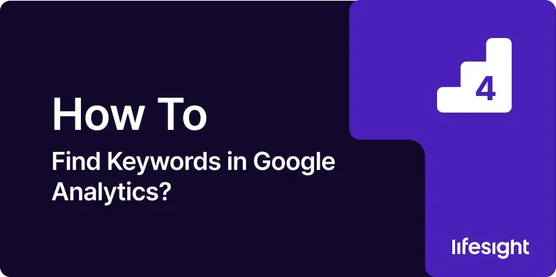 How to Find Keywords in Google Analytics 2fa3c7dcfd - Lifesight