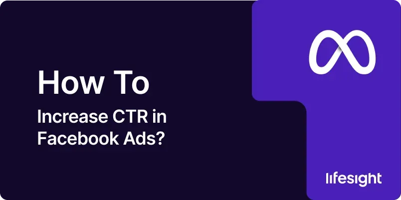 How to Increase CTR in Facebook Ads bd6f69ab9b - Lifesight