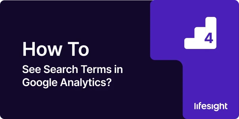 How to See Search Terms in Google Analytics 94741066cc - Lifesight