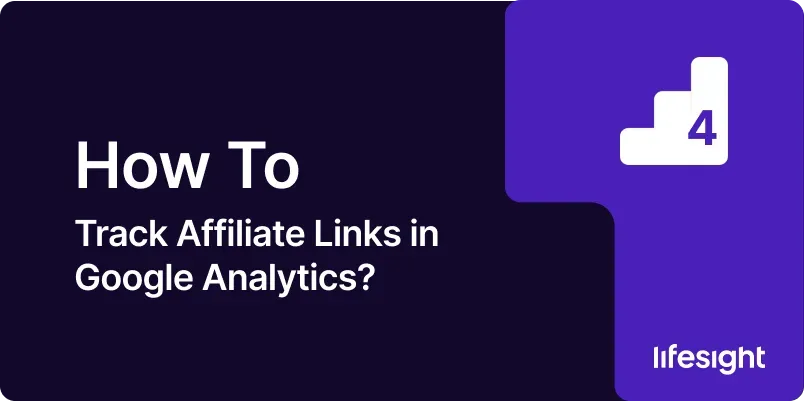 How to Track Affiliate Links in Google Analytics b77846c701 - Lifesight