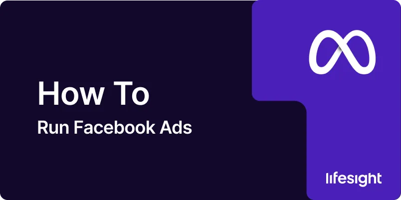 How to run Facebook Ads 1x 6456ce96ed - Lifesight