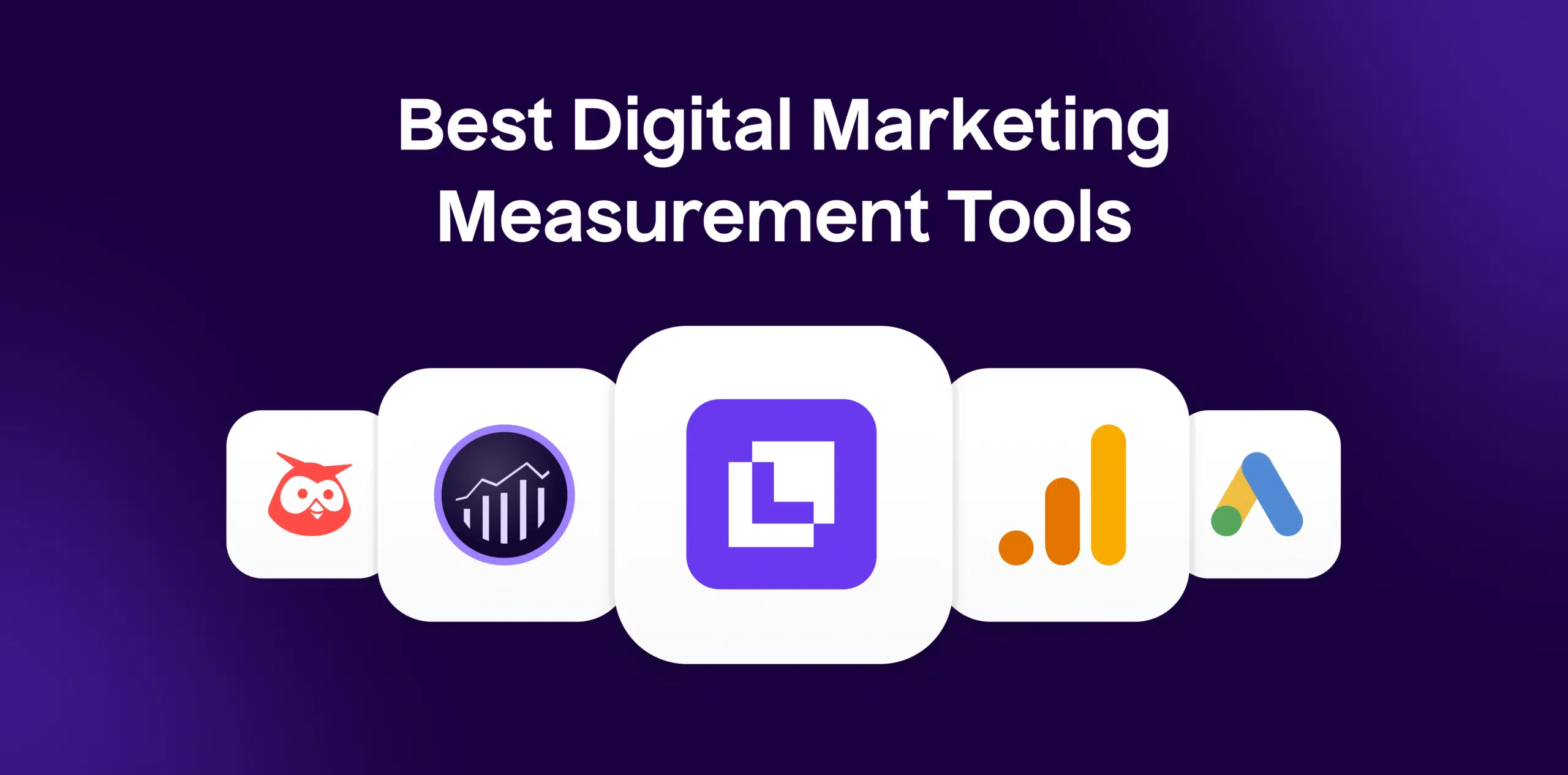 Digital Marketing Measurement tools