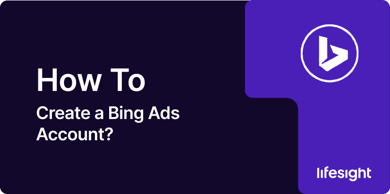 How to Create a Bing Ads Account