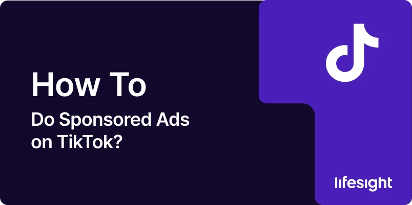 How to Do Sponsored Ads on TikTok