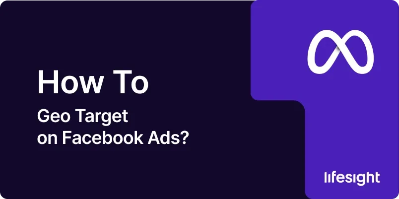 How to Geo Target on Facebook Ads