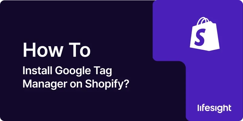 how to install google tag manager on shopify 30053d038c - Lifesight