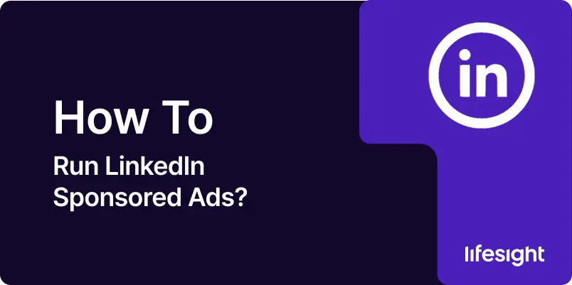 How to Run LinkedIn Sponsored Ads