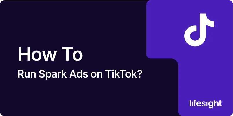 How to Run Spark Ads on TikTok