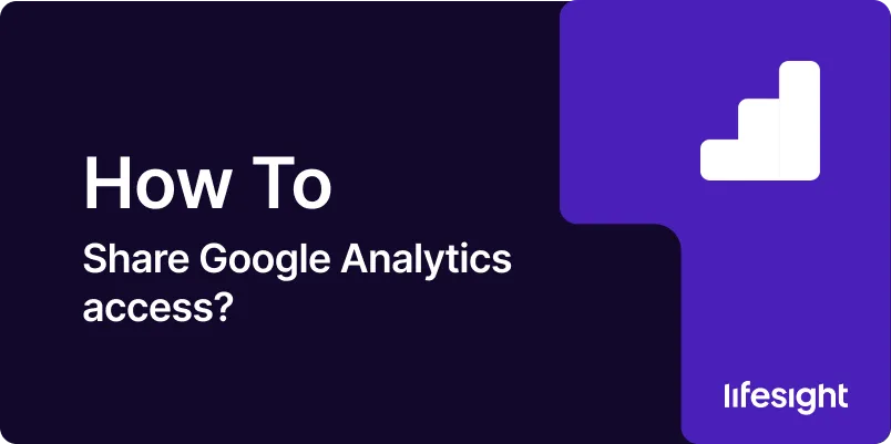 how to share Google Analytics access 1x c80c3225b8 - Lifesight